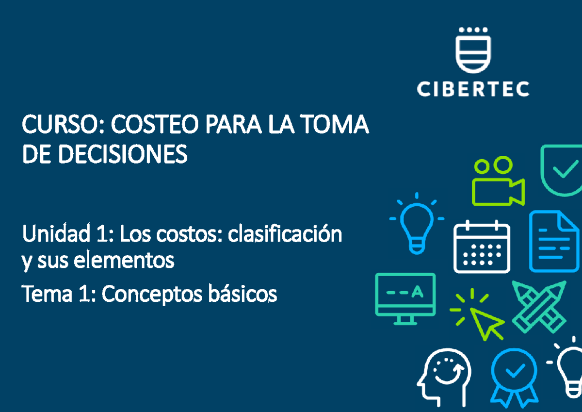 5.- PPT Unidad 01 Tema 01 2024 04 Costeo para la toma de decisiones
