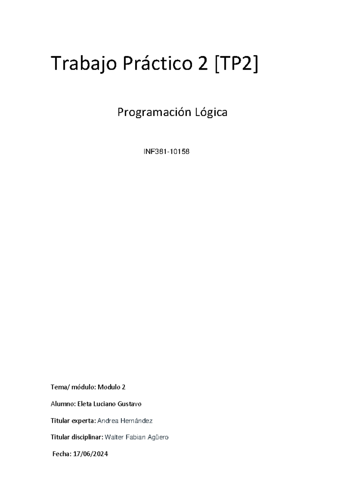 Tp N°2 - Trabajo Práctico 2 [TP2] Programación Lógica INF381- 10158 ...