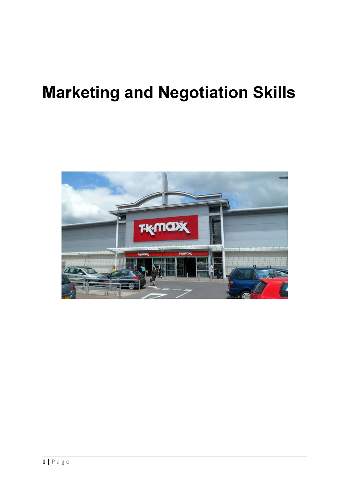 TKmax case study - Marketing Sales and Negotiation - Marketing and  Negotiation Skills Executive - Studocu