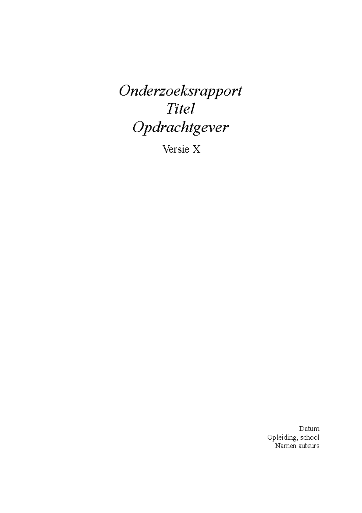 7811d11 - Onderzoeksrapport Titel Opdrachtgever Versie X Datum ...