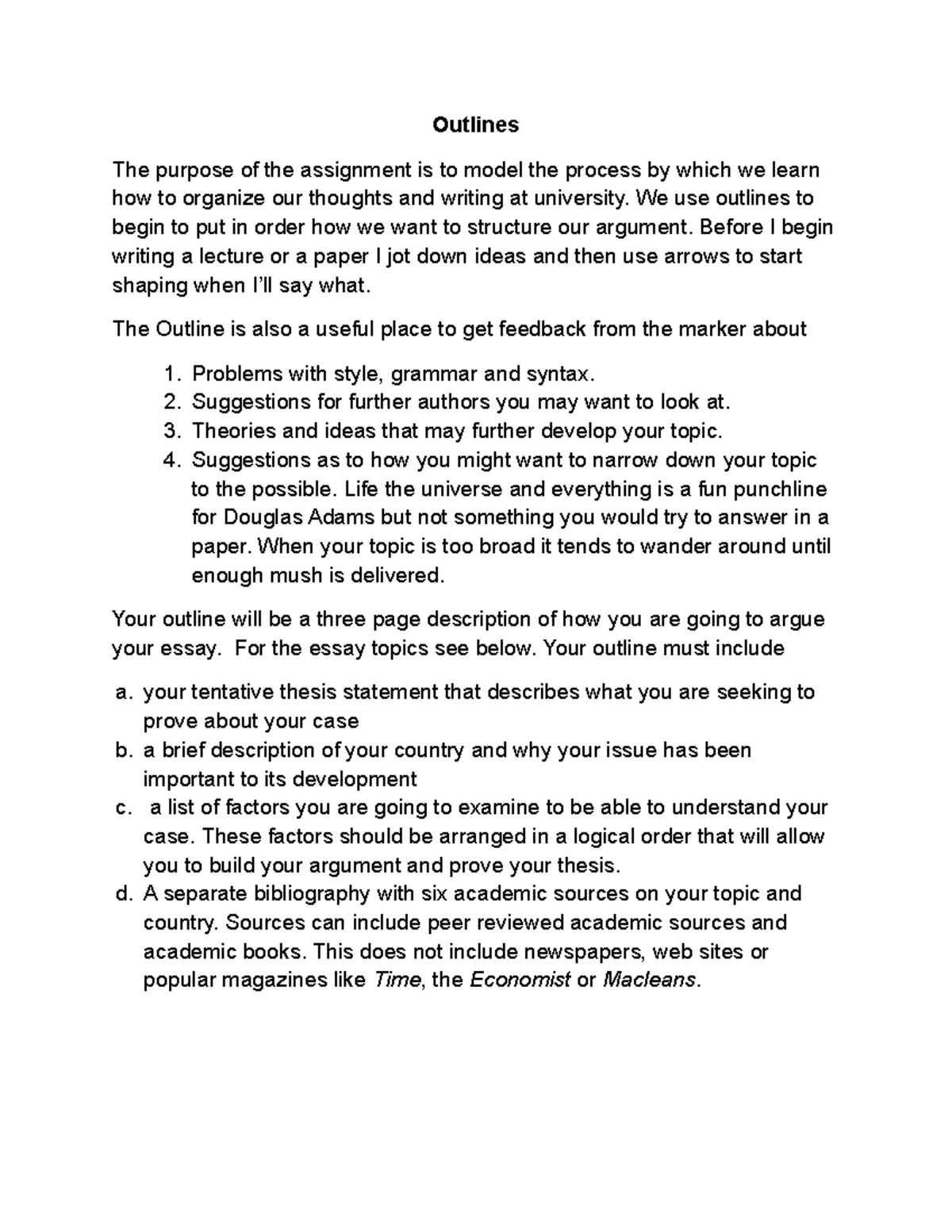 Outline important info Outlines The purpose of the assignment is to