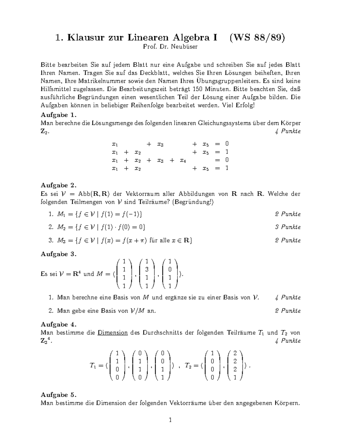 Lineare Algerba Klausur 1 1 Klausur Zur Linearen Algebra I Ws 88 89 Prof Dr Neub ̈user