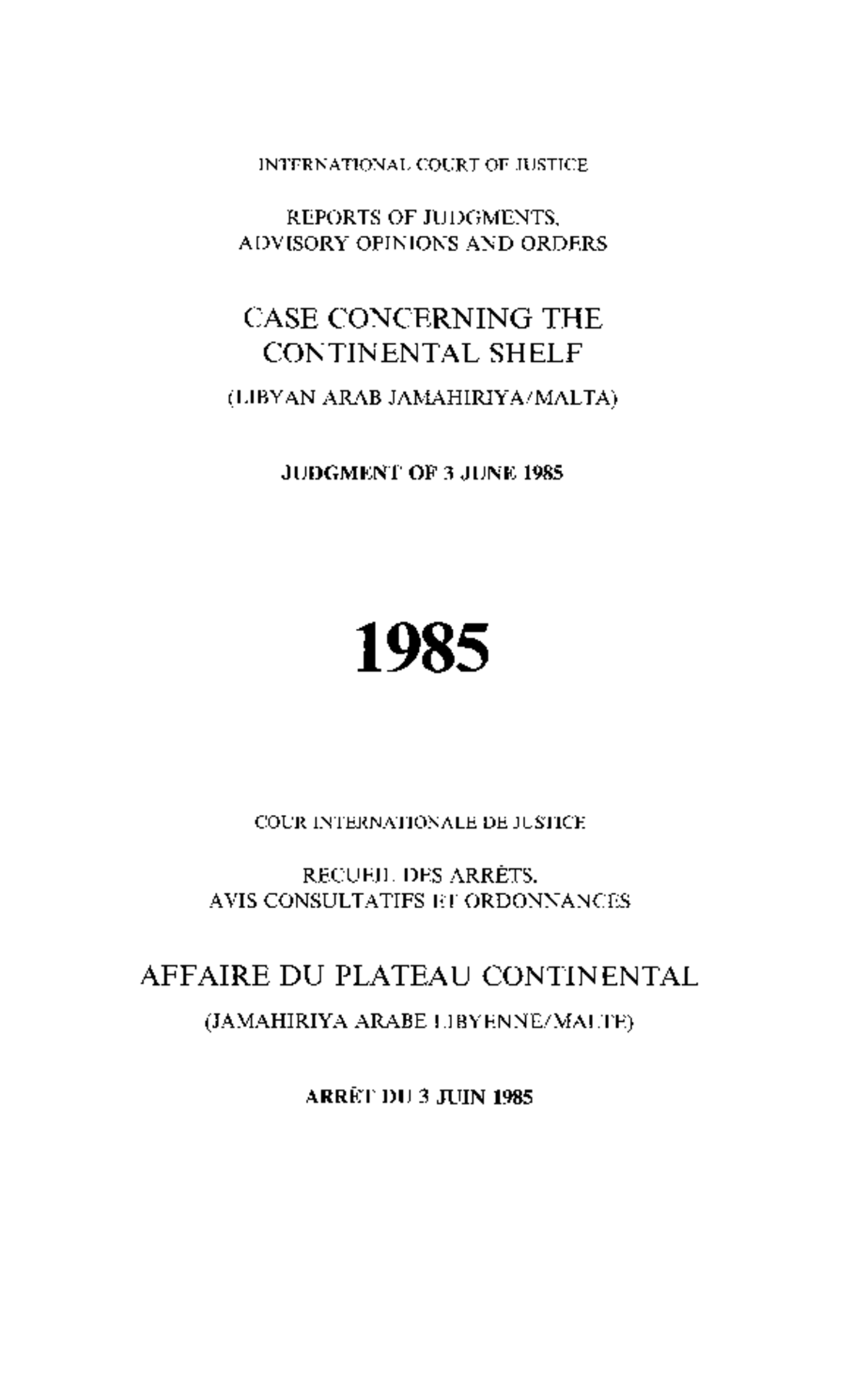 Malta libya case INTERNATIONAL COURT OF JUSTICE REPORTS O F JUDGMENTS