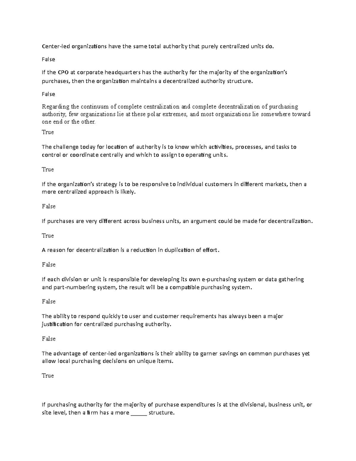 Quiz Chapter 5 - Center-led organizations have the same total authority ...