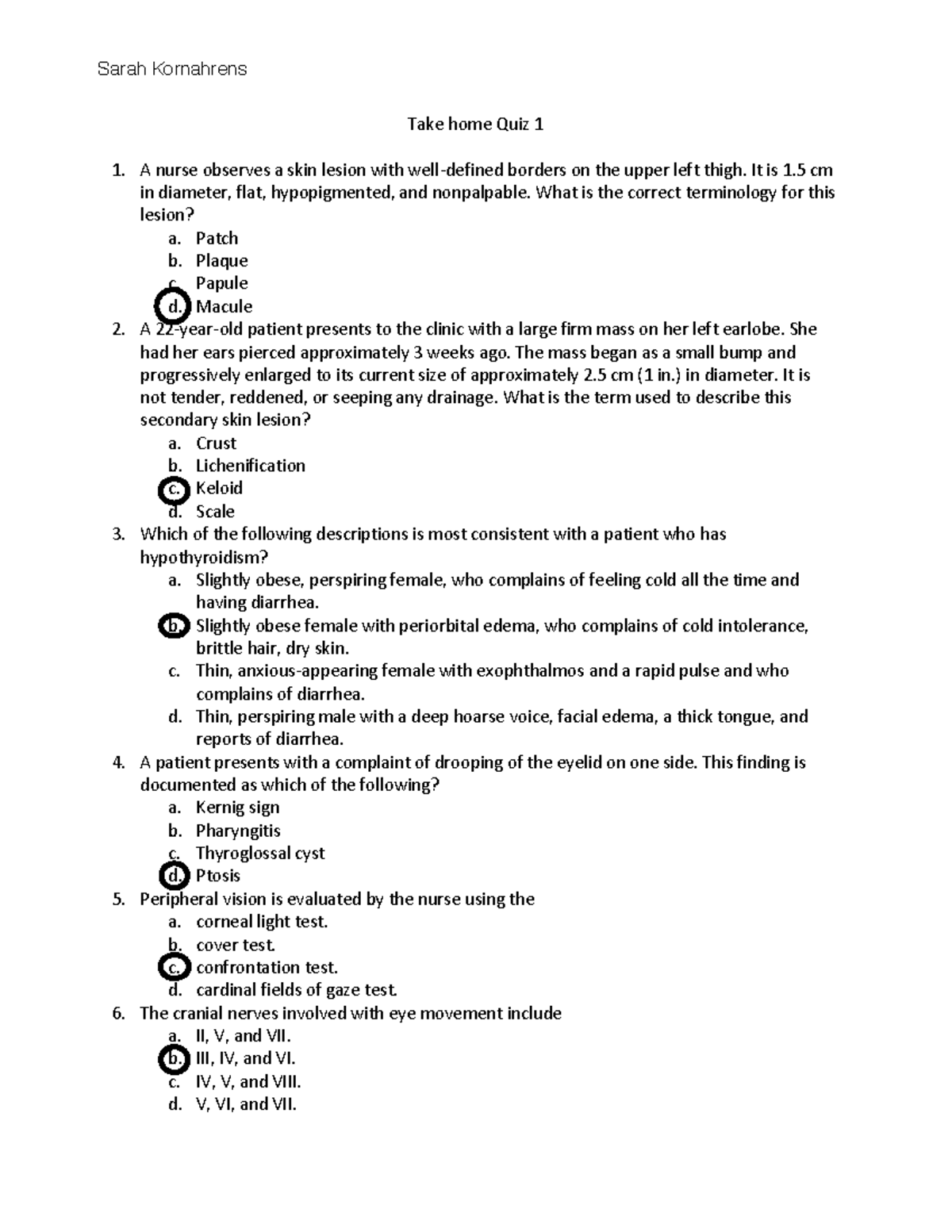 Quiz1 Take Home Fa2022 - Take home Quiz 1 A nurse observes a skin ...