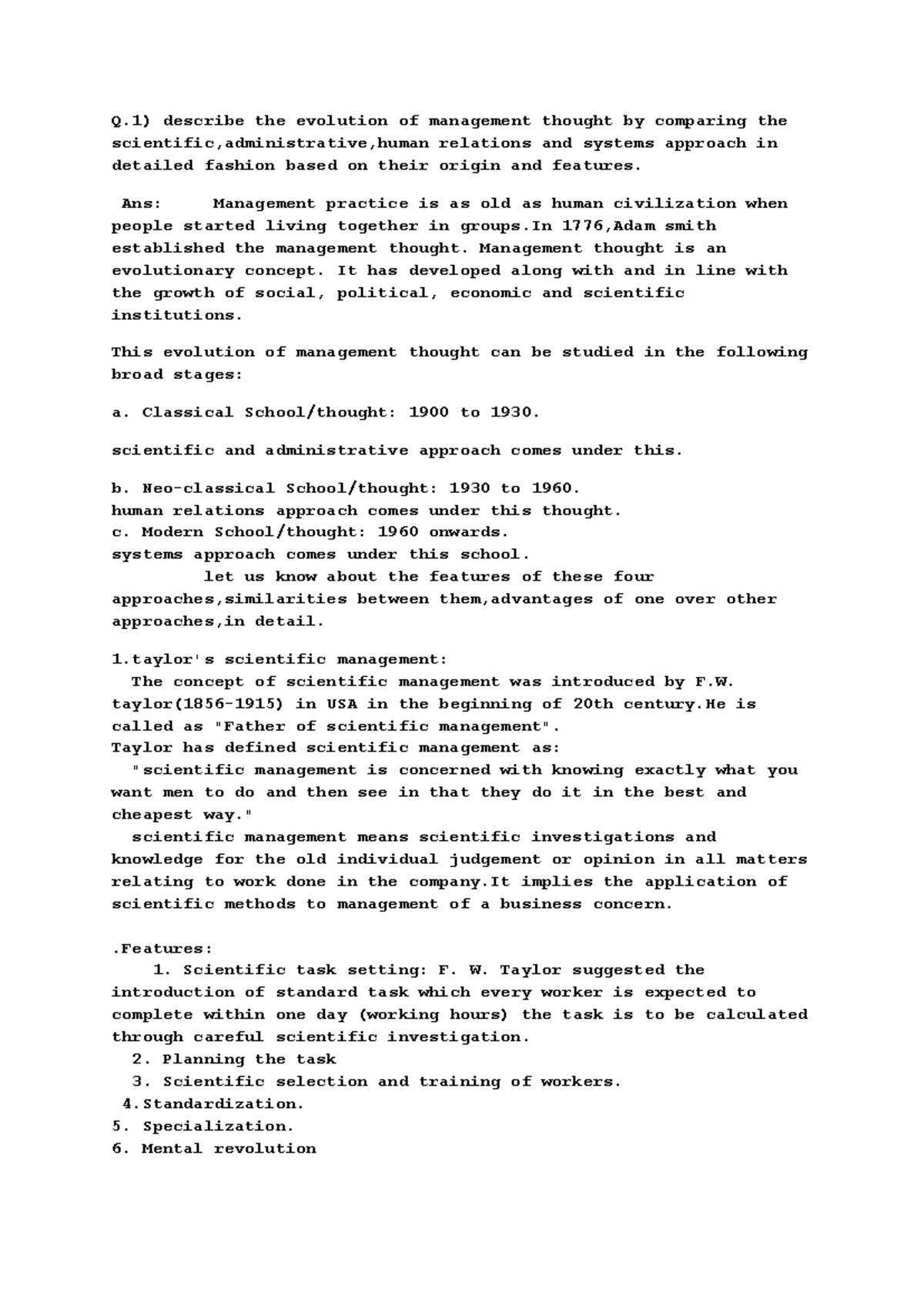 Evolution mgmnt - Q) describe the evolution of management thought by ...