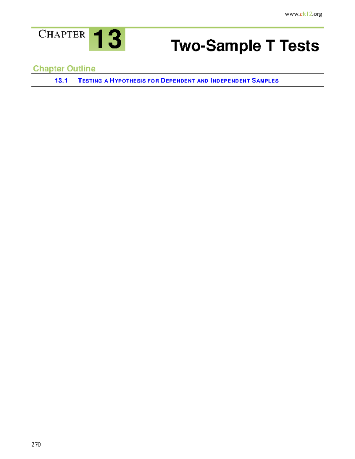 Chapter 13 Stats - ck12 CHAPTER 13 Two-Sample T Tests Chapter Outline ...