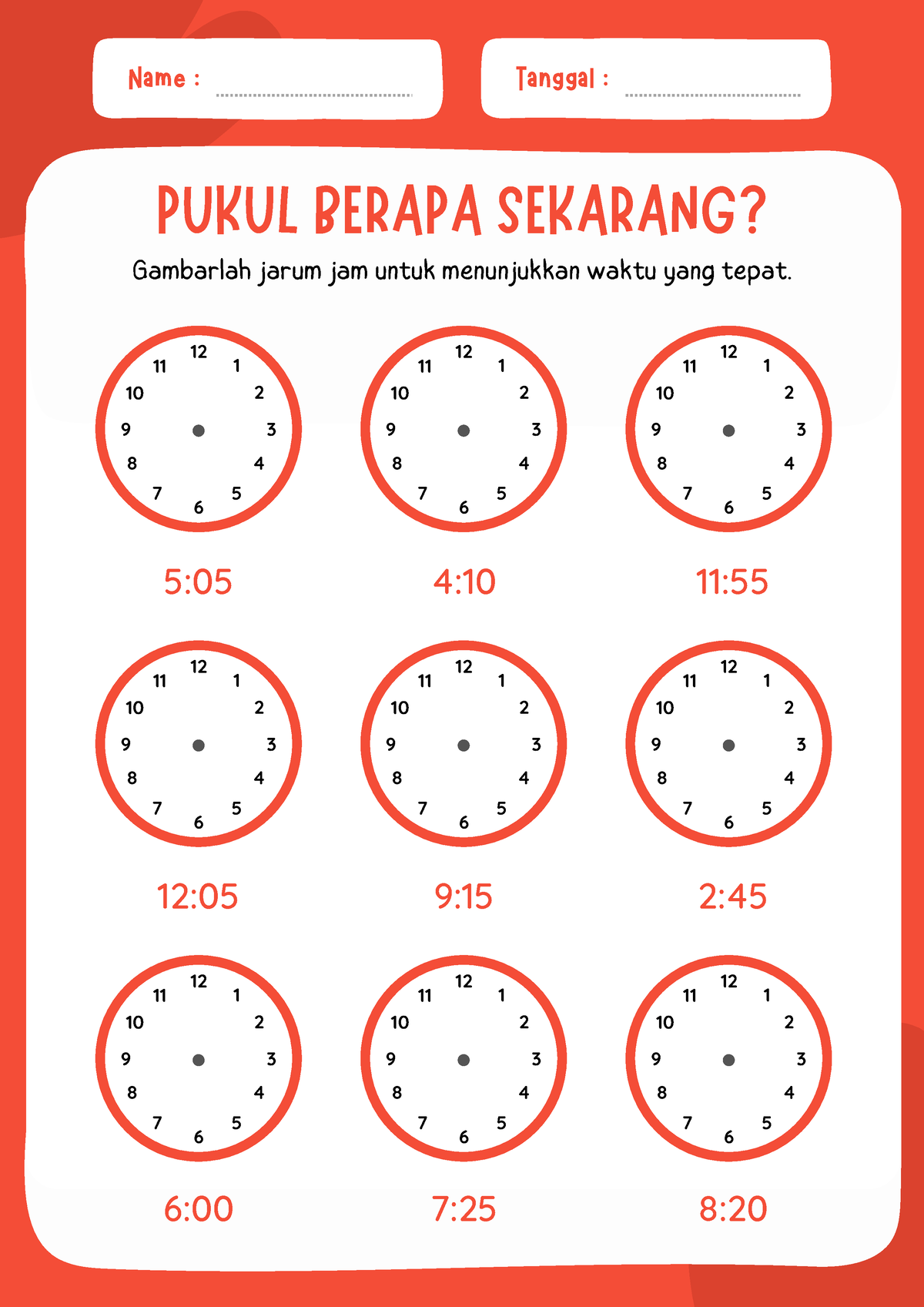 Jam Baru - Name : Tanggal : PUKUL BERAPA SEKARANG? ####### 6: - 5 ...