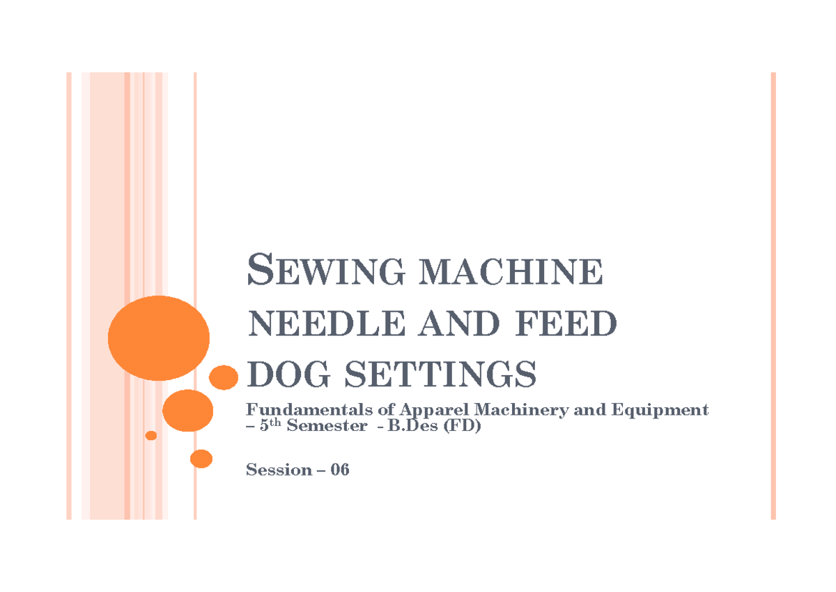 Section 6 sewing machine needle and feed dog setting SEWING MACHINE