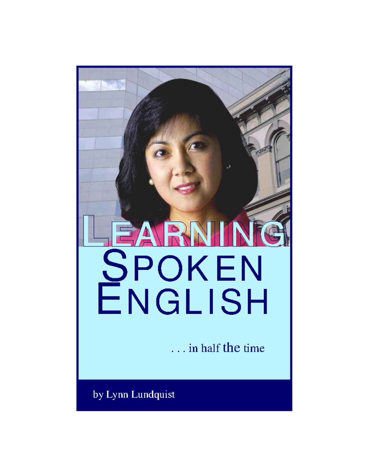 English for me - exercice - S POKEN E NGLISH ... in half the time L ...