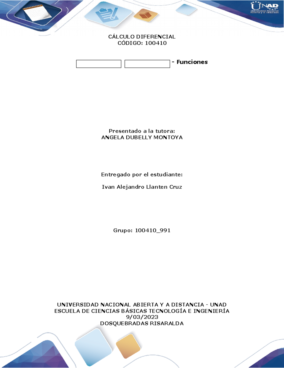 Tarea 1 CALCULO D - CÁLCULO DIFERENCIAL CÓDIGO: 100410 - Funciones ...