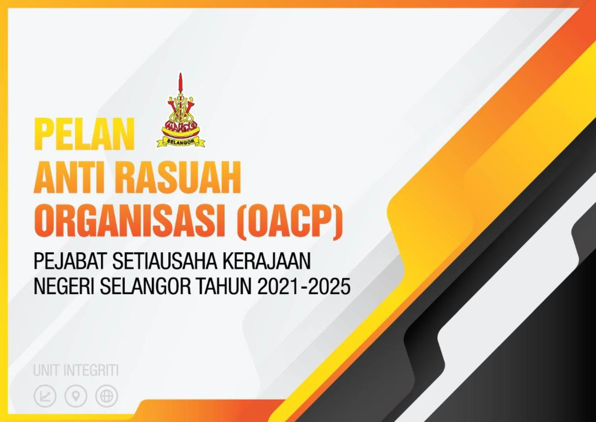 Pelan ANTI Rasuah Organisasi (OACP) Pejabat SUK Selangor 2021-2025 ...