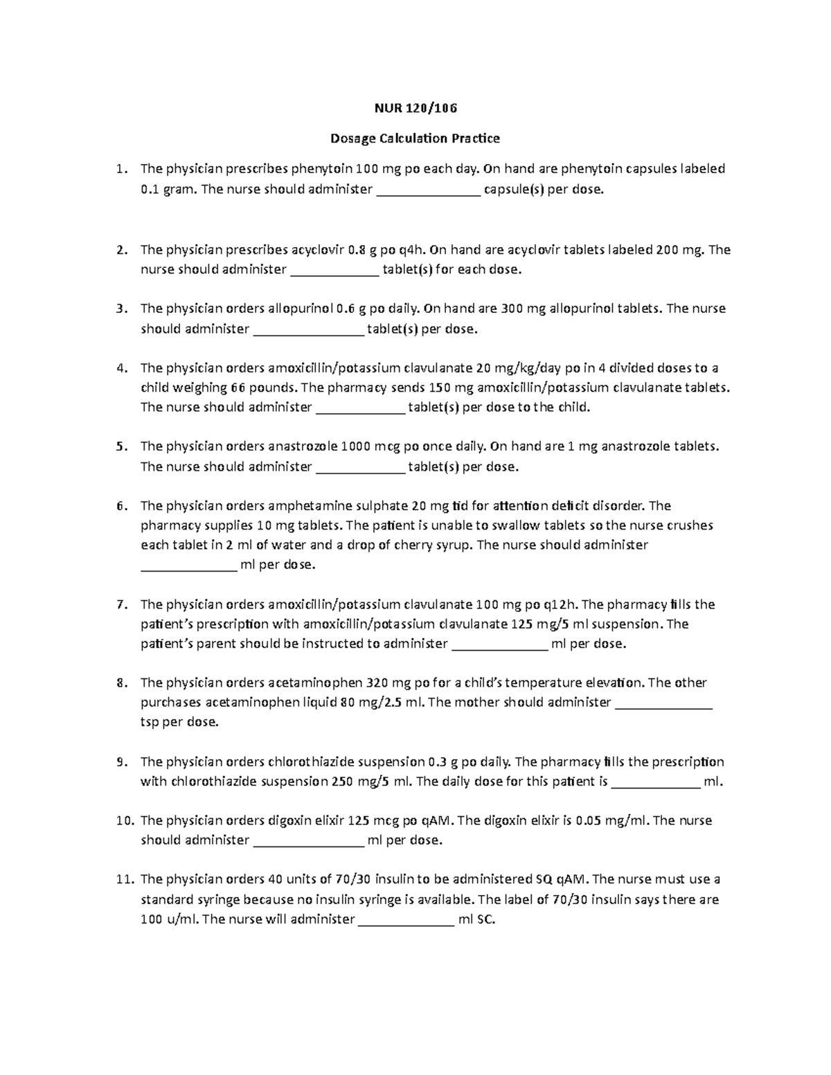 Dosage Calculation Practice - NUR 120/ Dosage Calculation Practice The ...