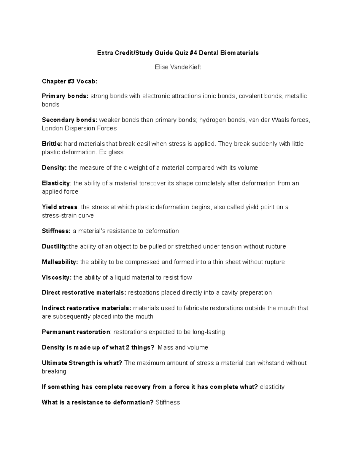 Chapter 3 and 4 study guide - Extra Credit/Study Guide Quiz #4 Dental ...