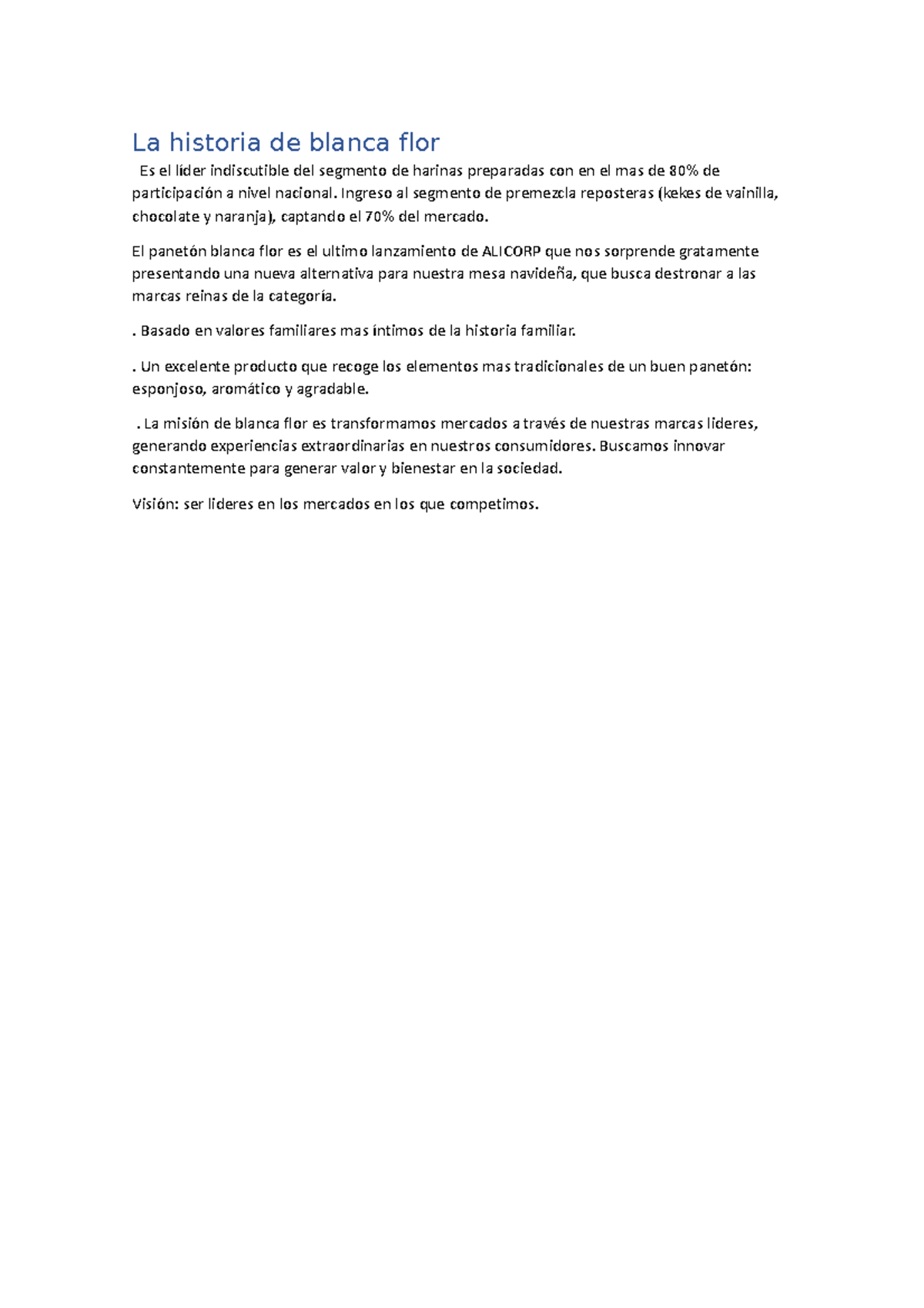La historia de blanca flor - Ingreso al segmento de premezcla ...