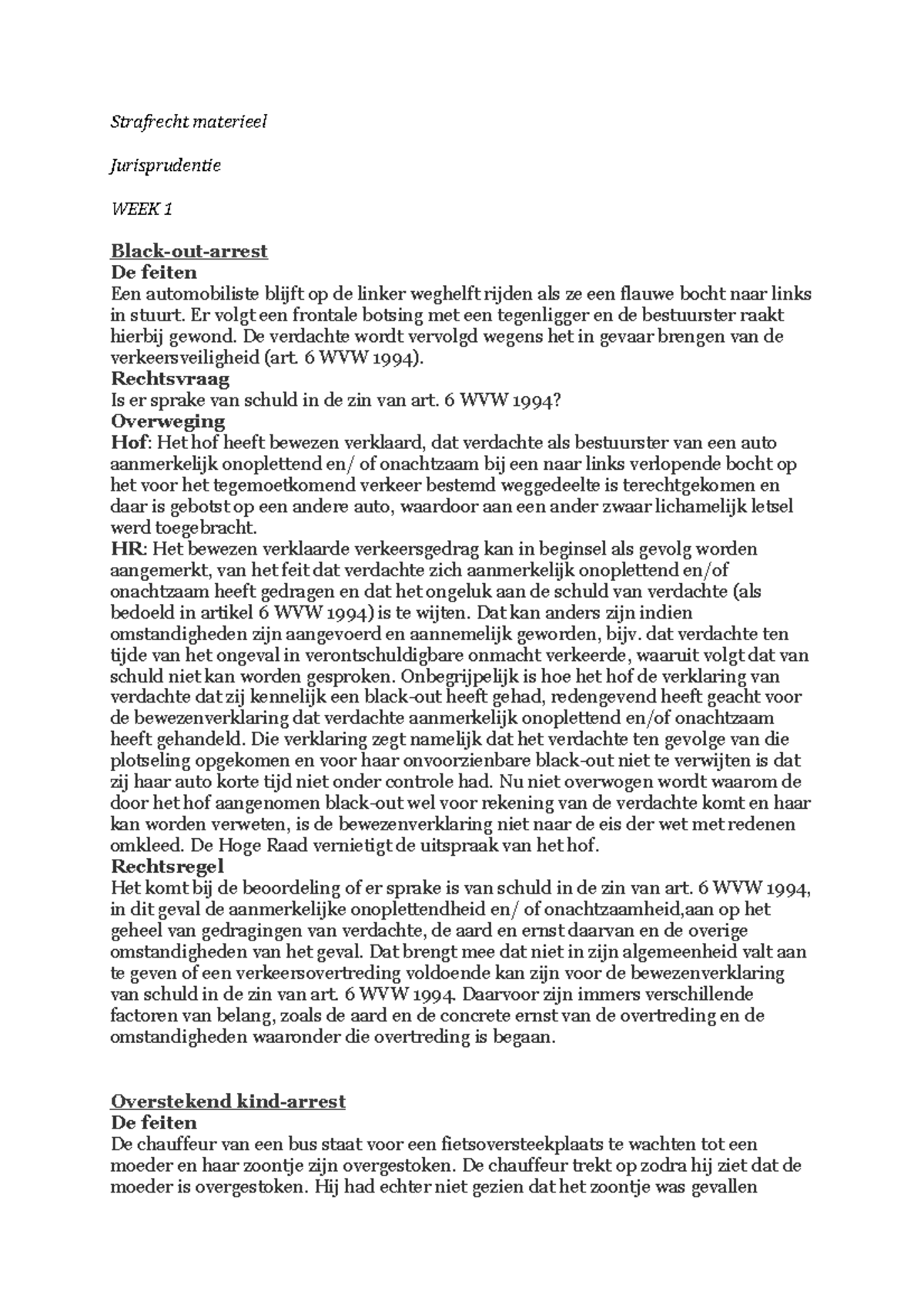 Arrest - Uitgebreide Samenvatting Arresten Week 1-5 - Strafrecht ...