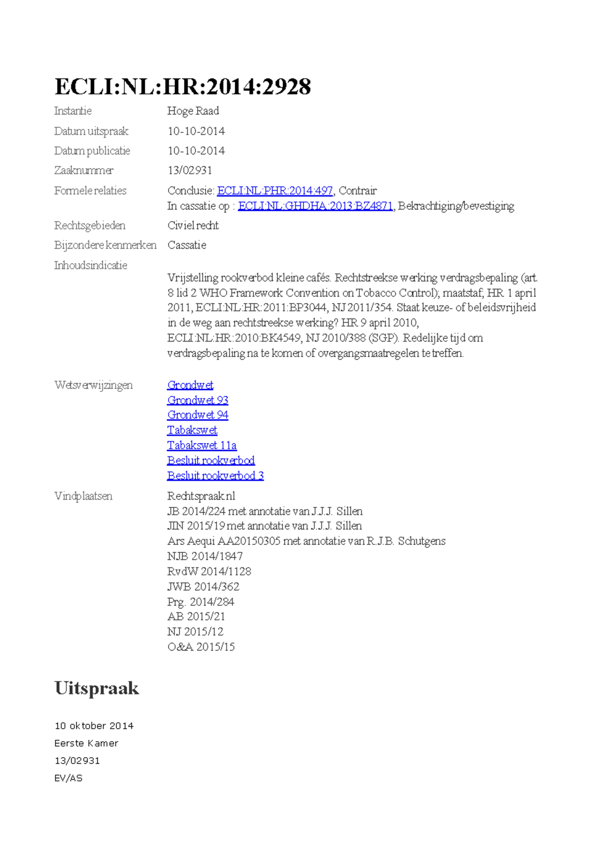 ECLI NL HR 2014 2928 - Instantie Hoge Raad Datum Uitspraak 10-10- Datum ...