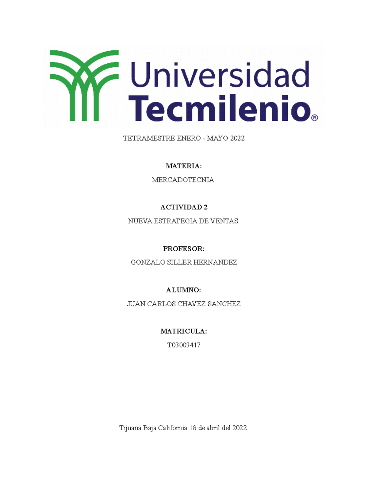 Actividad 2 Mercadotecnia - TETRAMESTRE ENERO - MAYO 2022 MATERIA ...