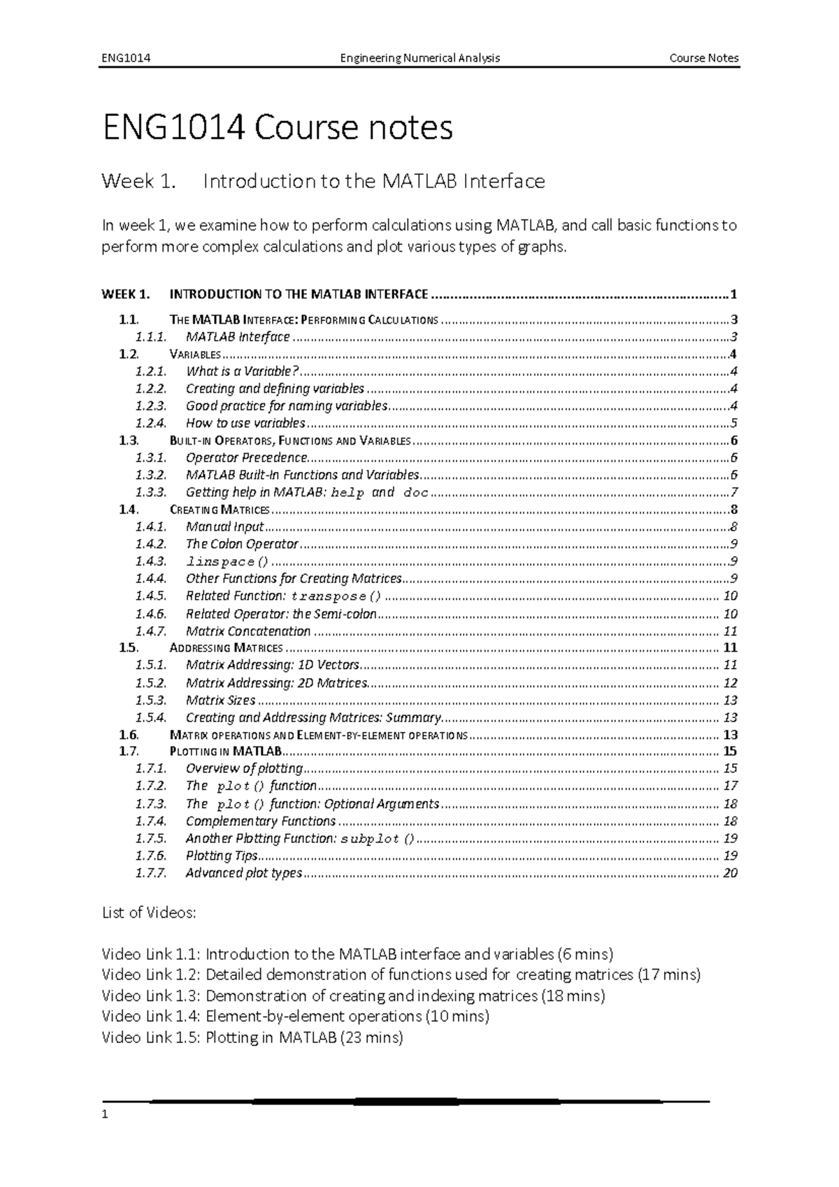 Week 1 course notes - ENG1014 Course notes Week 1. Introduction to the ...