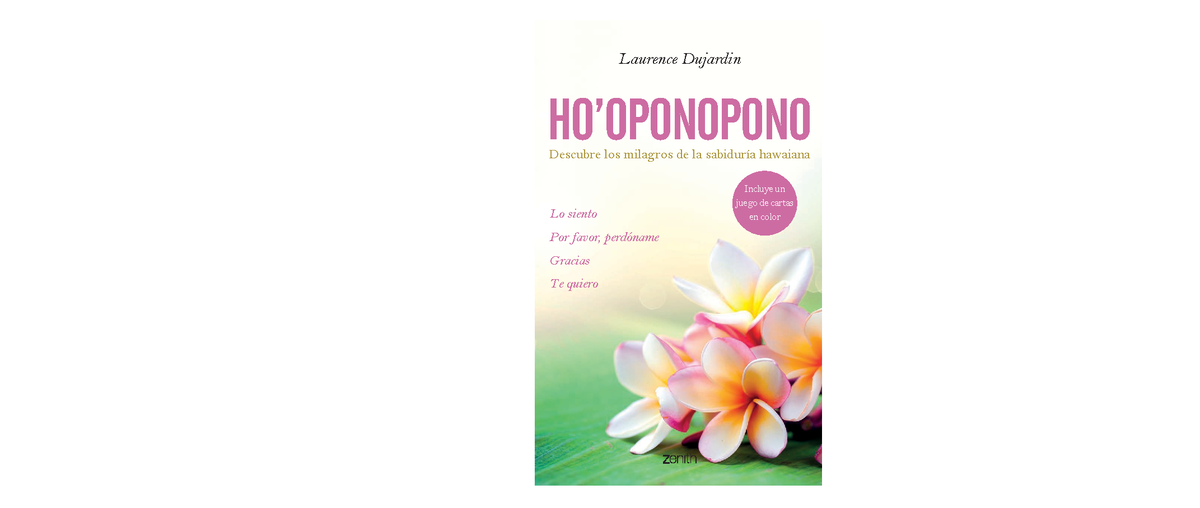 31673 Ho-oponopono - Laurence Dujardin Descubre los milagros de la