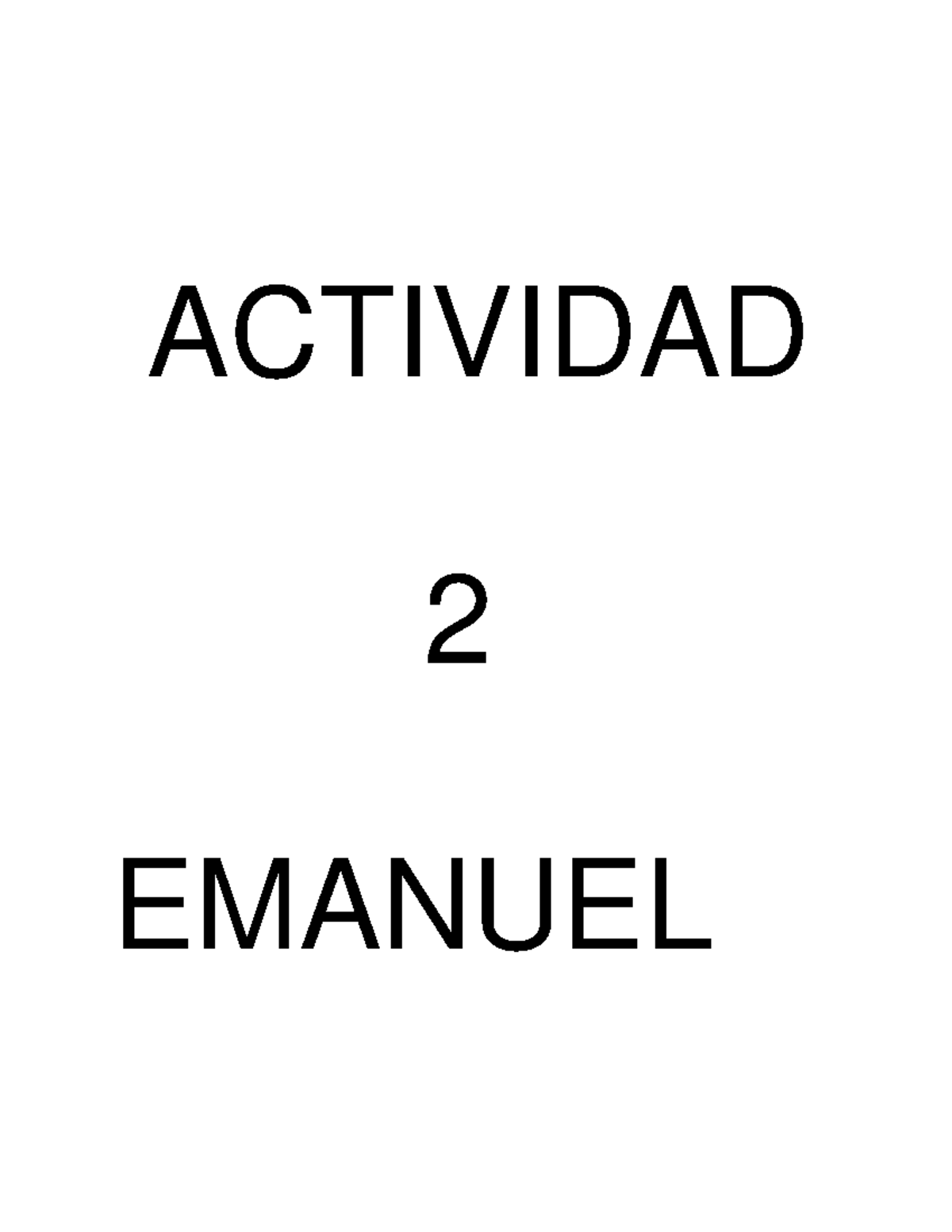 ACT2 MATE - ACTIVIDAD 2 DE MATE - ACTIVIDAD 2 EMANUEL Parte 1. Resuelve ...