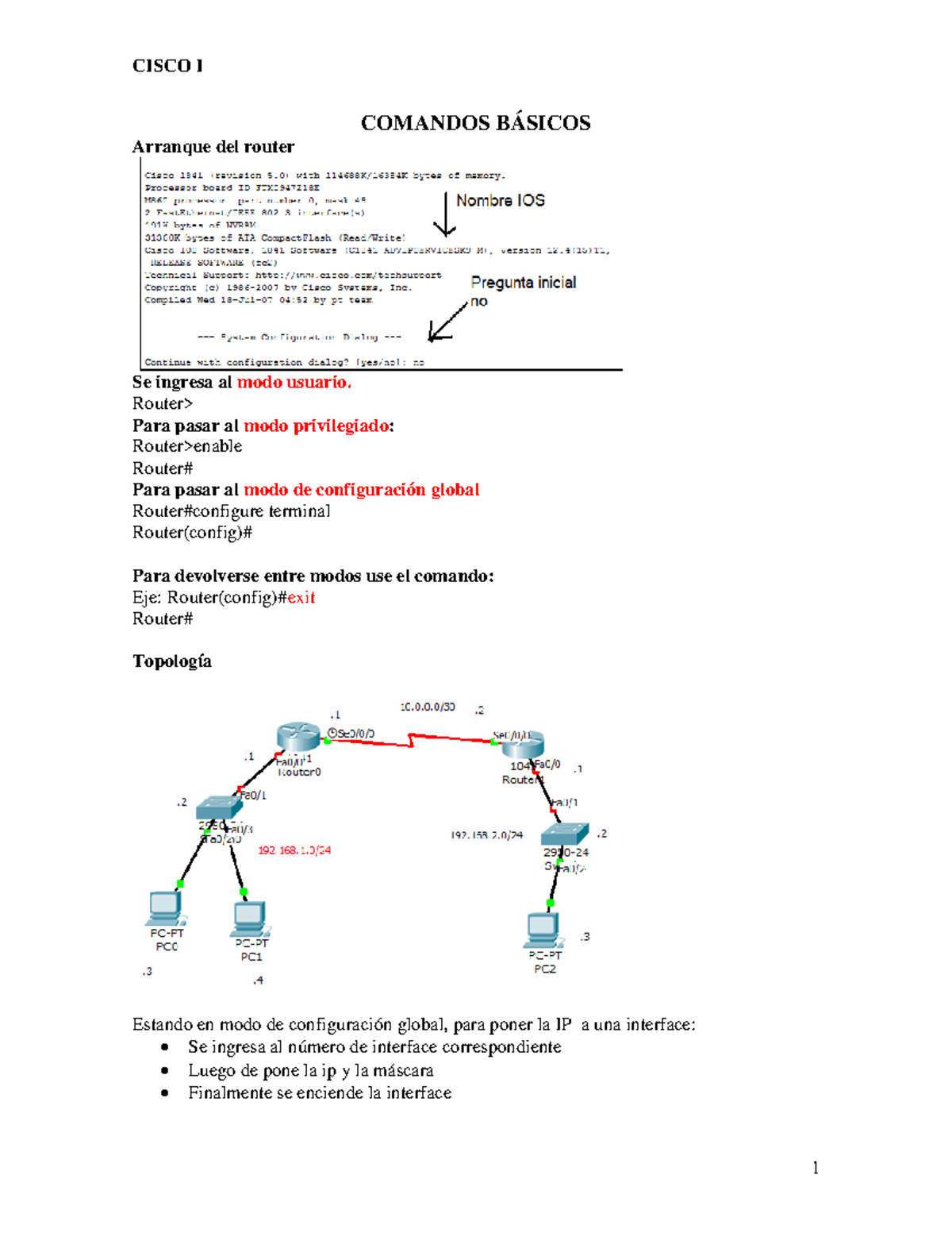 Comandos básicos - ...... - COMANDOS BÁSICOS Arranque del router Se ...