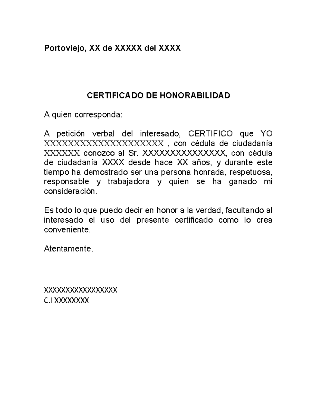 Honorabilidad Formato - Portoviejo, XX de XXXXX del XXXX CERTIFICADO DE ...