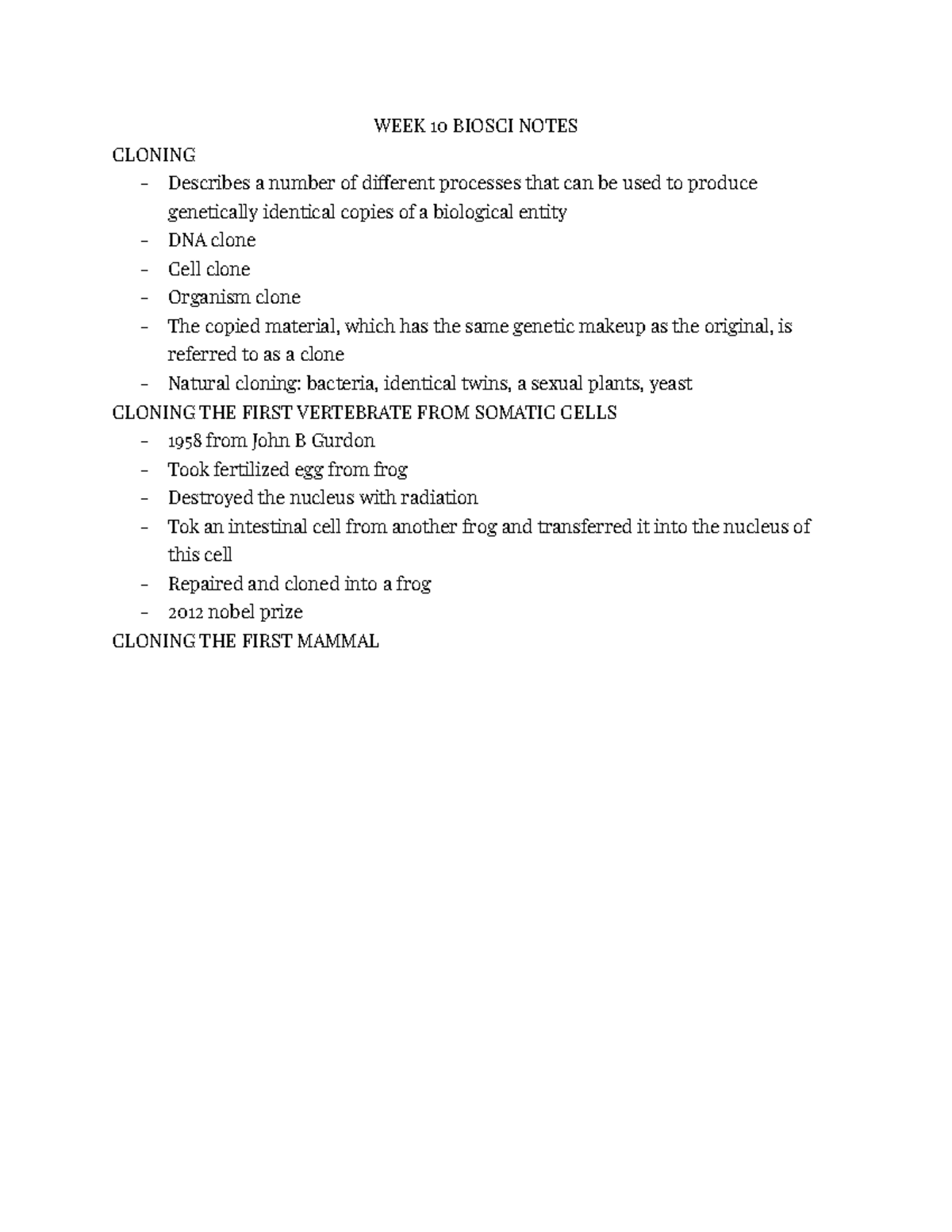 WEEK 10 Biosci Notes This covers cloning, stem cell research, ethics