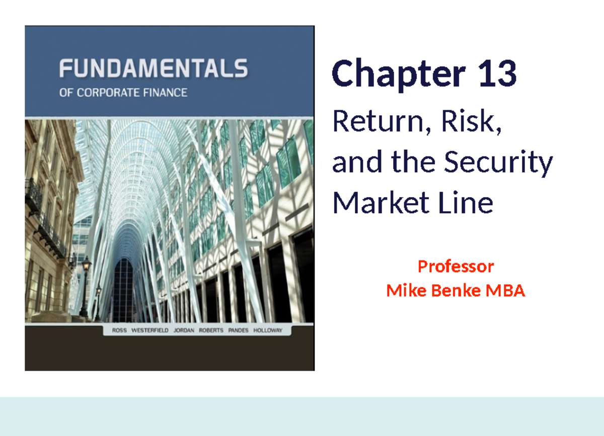 Chapter 13 - INFORMATION - Chapter 13 Return, Risk, and the Security ...