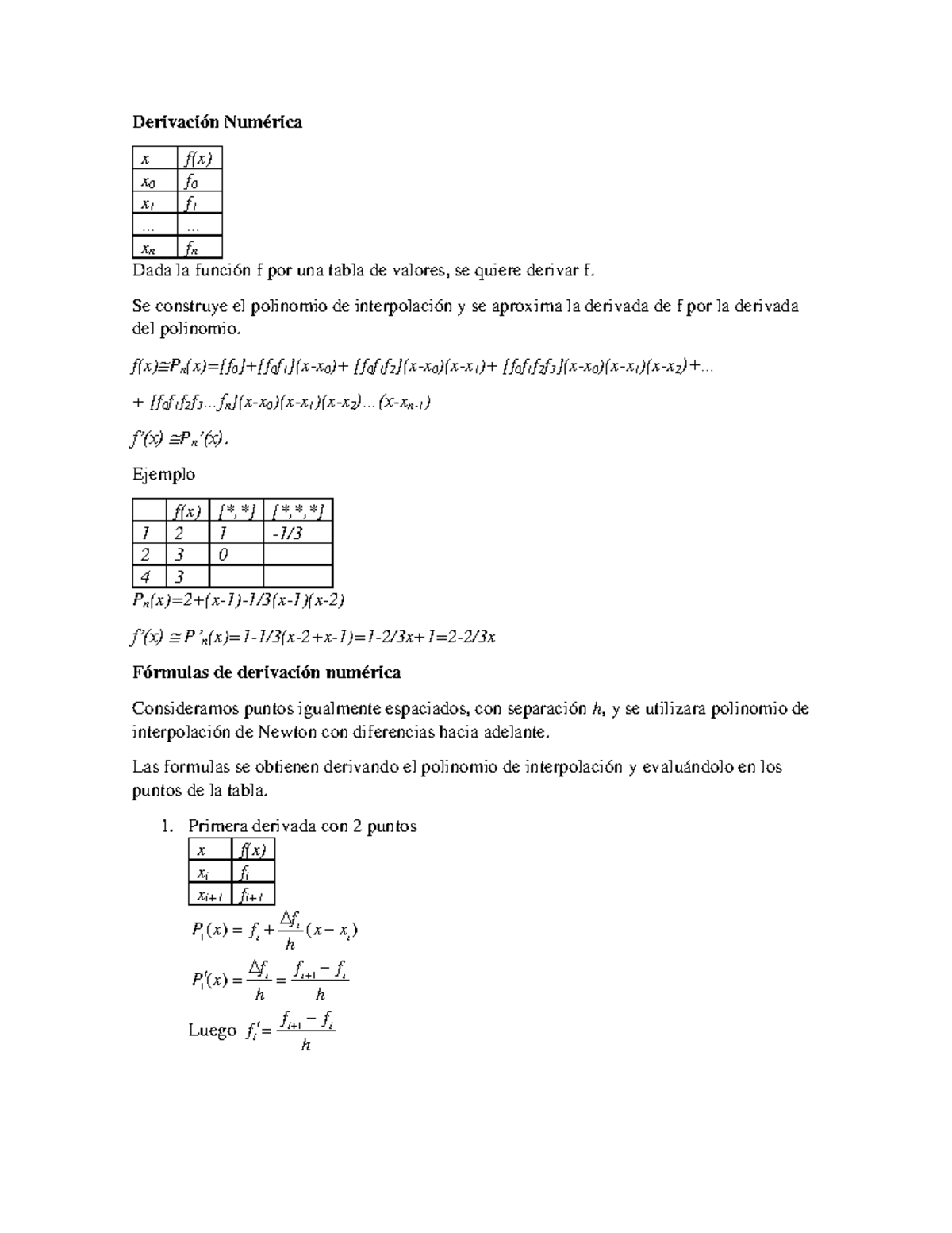 Derivacionnumerica - Derivación Numérica x f(x) x 0 f 0 x 1 f 1 ...