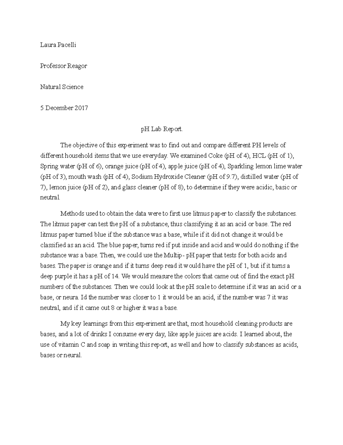 Ph Lab Report Lab for Ph experiment. Laura Pacelli Professor Reagor Natural Science 5