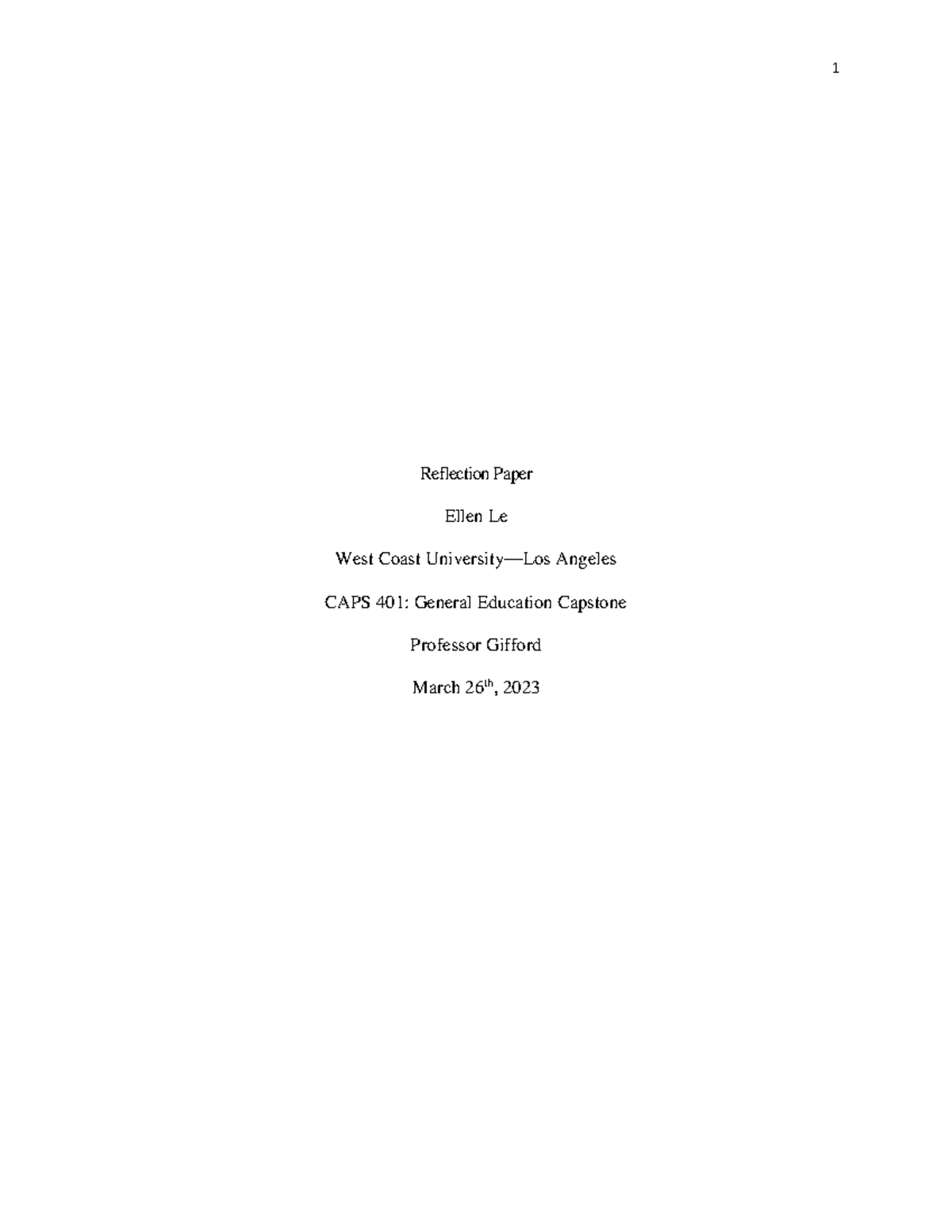 Caps 401 Reflection Paper - 1 Reflection Paper Ellen Le West Coast 