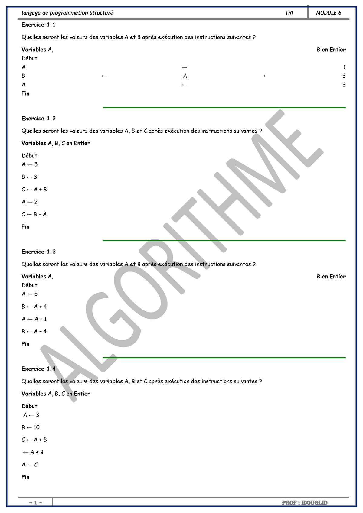 Exercices Corrigee Algorithme - ~ ͟ ~ Prof : IDOUGLID Exercice 1 ...