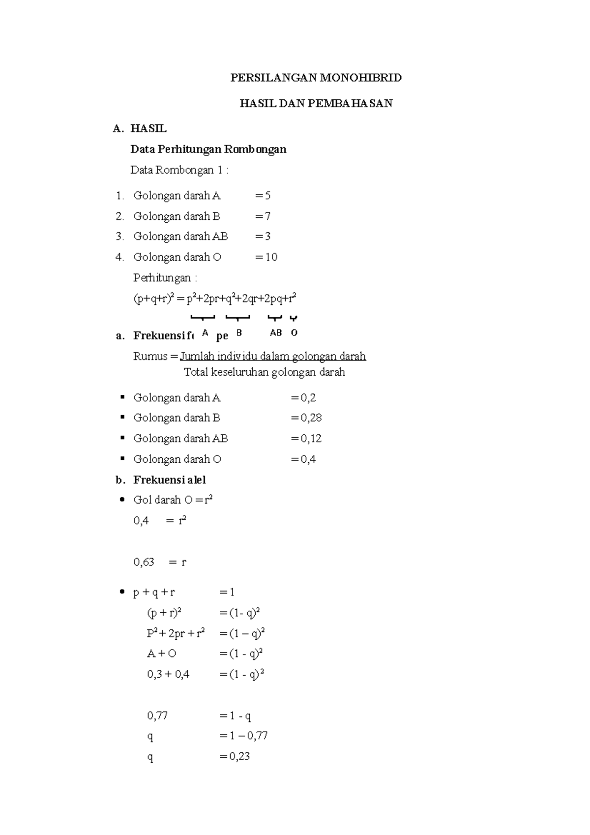 PERSILANGAN MONOHIBRID versi 2 PERSILANGAN MONOHIBRID HASIL DAN PEMBAHASAN A. HASIL Data Studocu