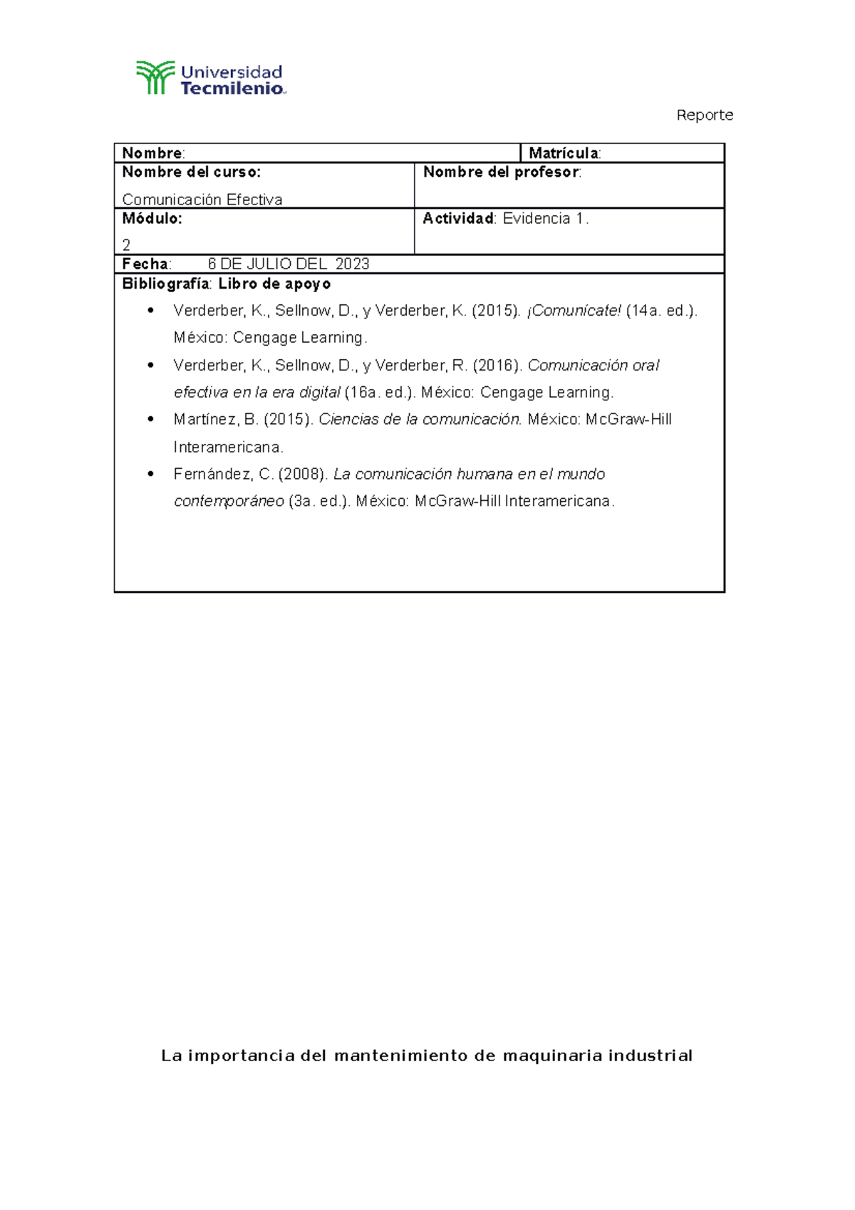 Evidencia 1 comunicación - Reporte Nombre: Matrícula: Nombre del curso ...