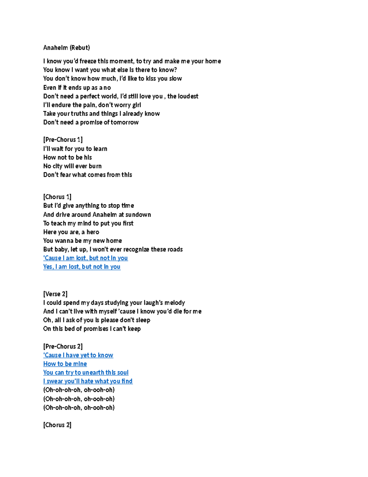 Anaheim - notes - Anaheim (Rebut) I know you’d freeze this moment, to ...