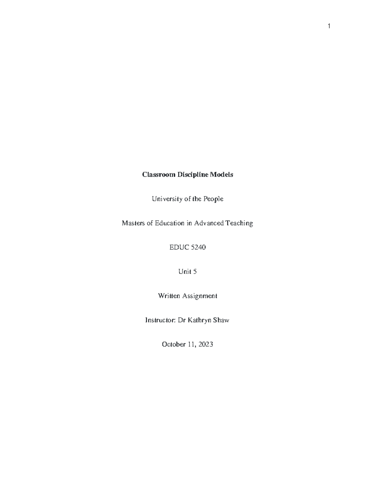 EDUC 5240 Unit 5 WA - A Written Assignment - Classroom Discipline ...