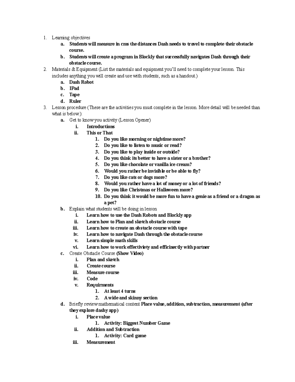 Lesson Plan 1 - Learning objectives a. Students will measure in cms the ...