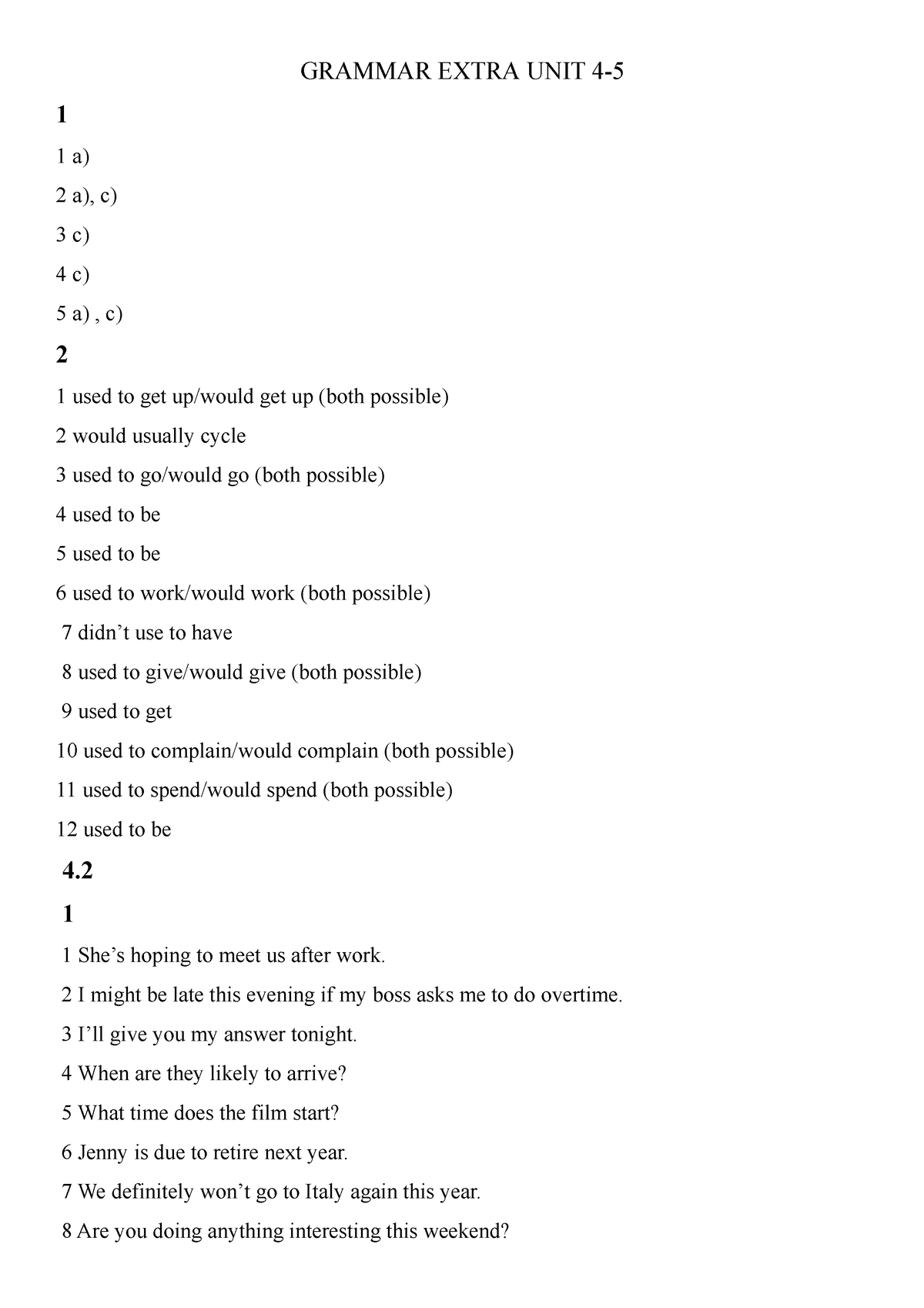 Unit 4-5 - GRAMMAR EXTRA UNIT 4- 1 1 a) 2 a), c) 3 c) 4 c) 5 a) , c) 2 ...