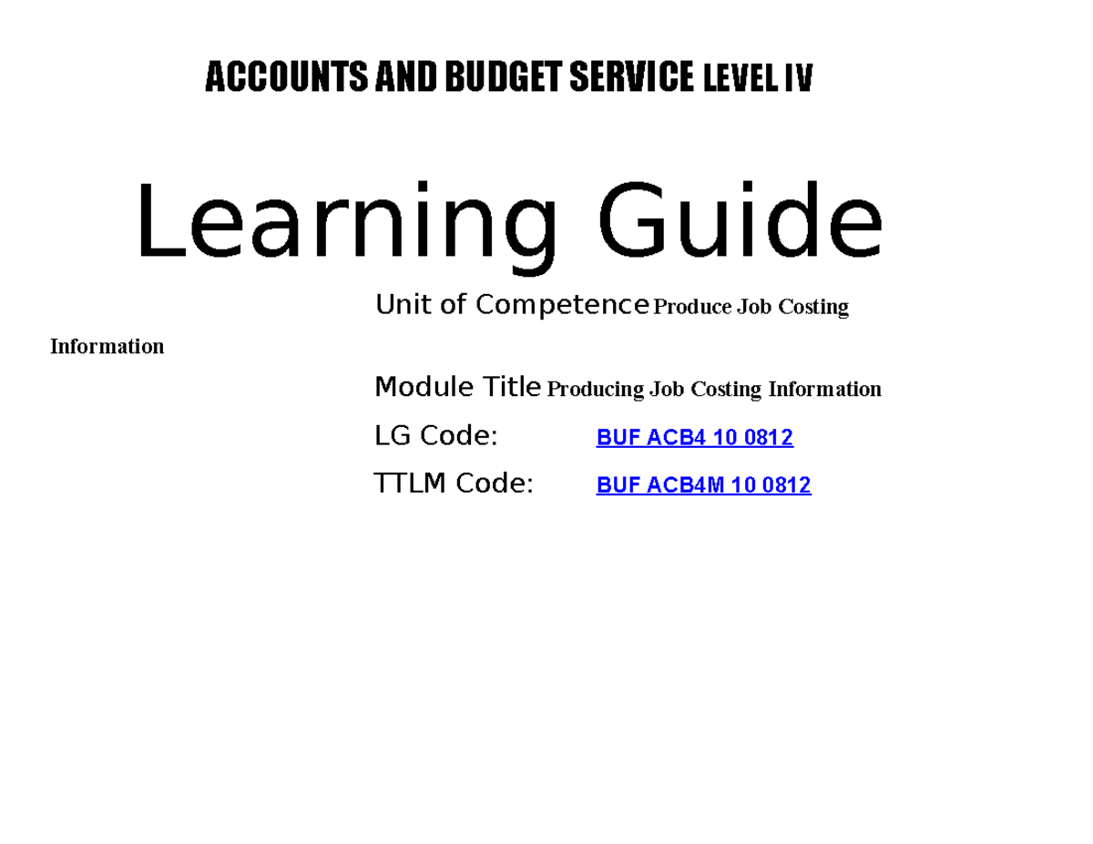 Produce Job Costing Information This learner’s guide was prepared to