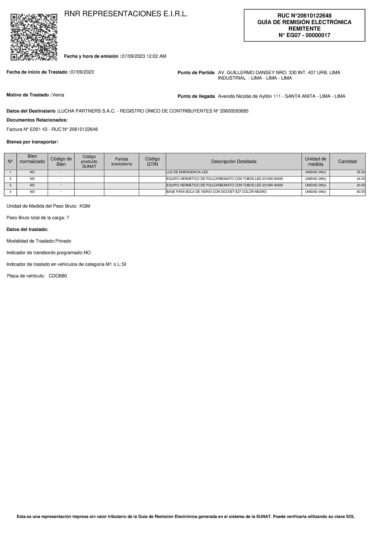 20610122648 09 Eg07 17 Ruc N° GuÍa De RemisiÓn ElectrÓnica Remitente N° Eg07 00000017 Rnr 