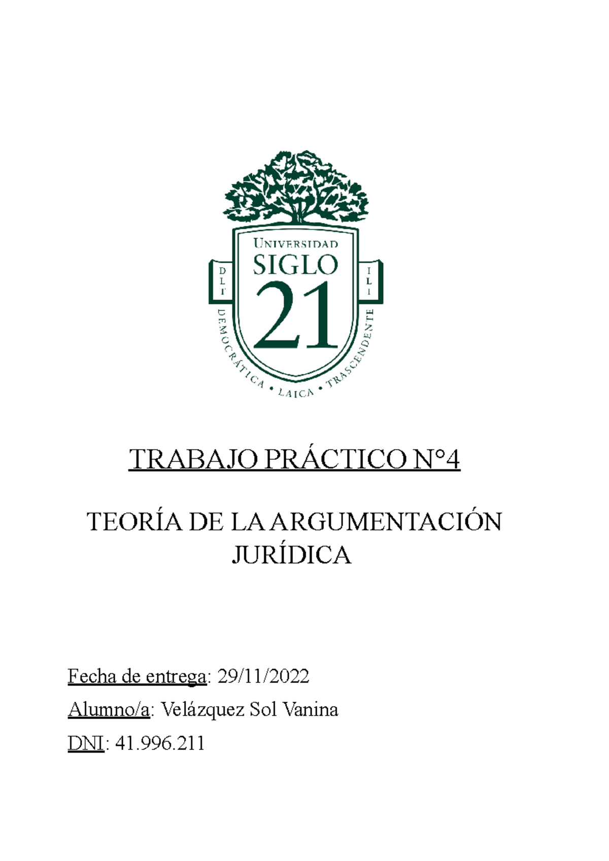 Tpn°4 Teoría De La Argumentación Jurídica TeorÍa De La ArgumentaciÓn JurÍdica Fecha De 7535