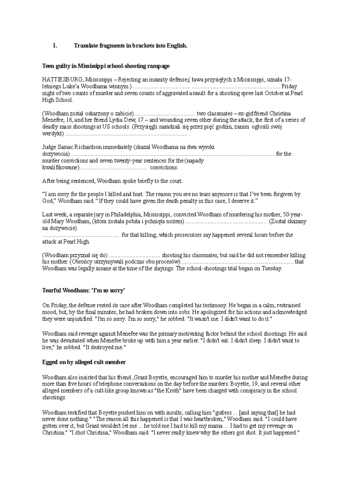 Gun ban I. Translate fragments in brackets into English. Teen guilty