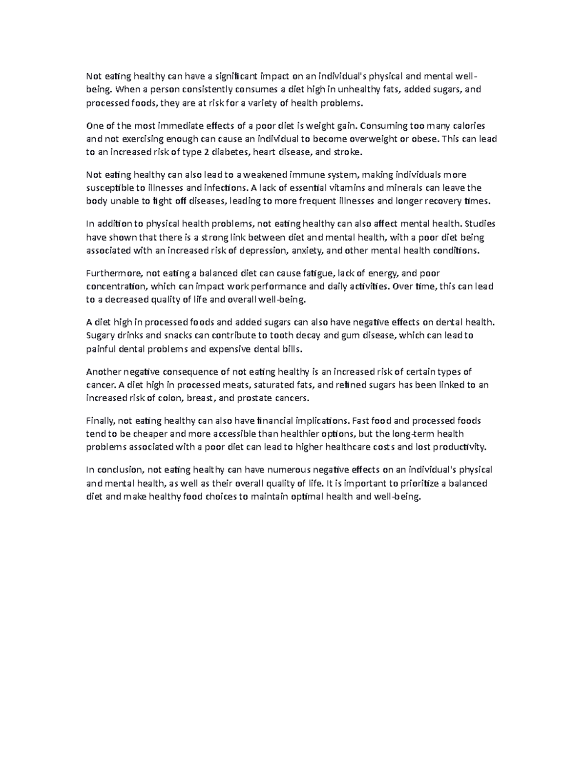 Not eating healthy Not having a great diet Not eating healthy can