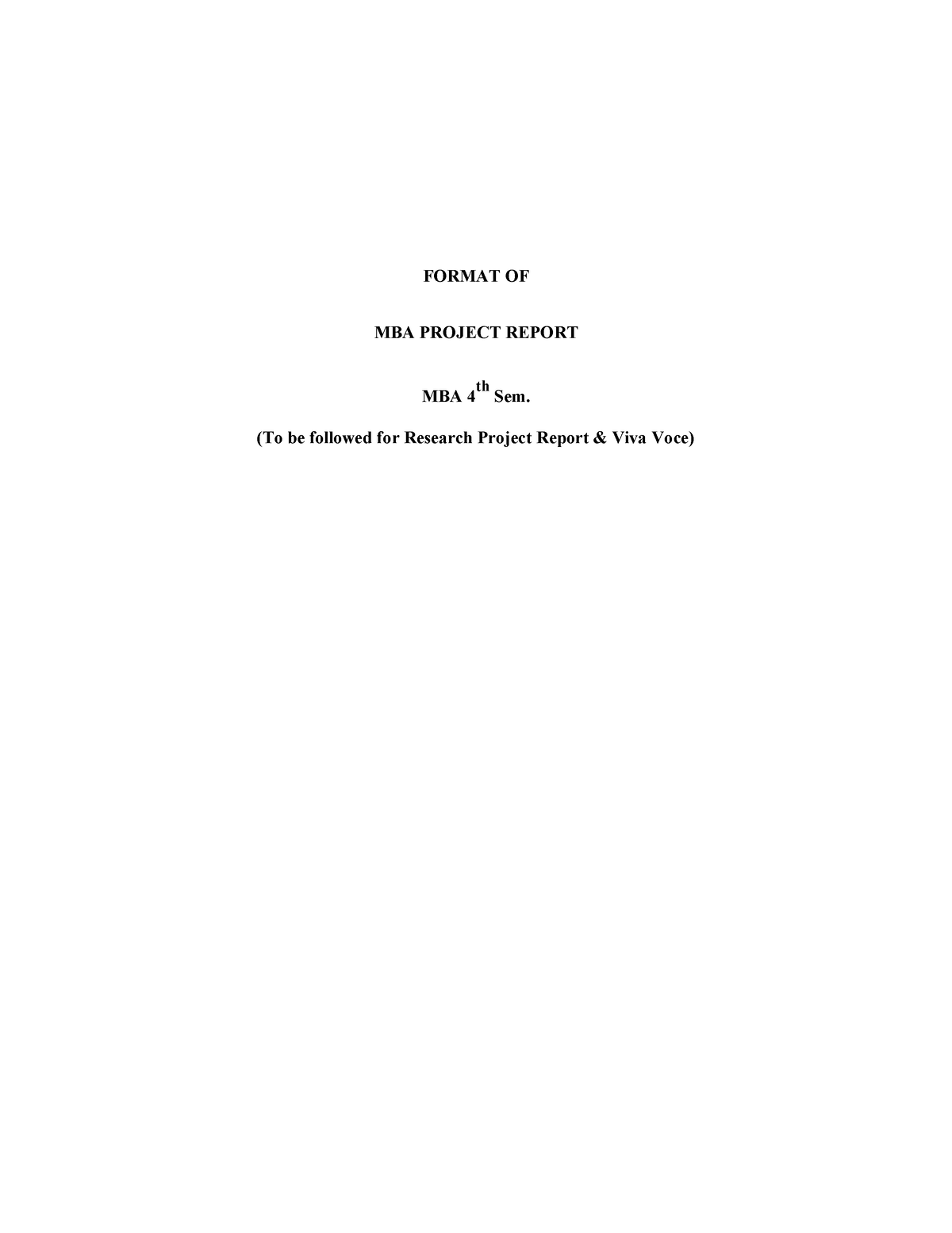 MBA Project format - FORMAT OF MBA PROJECT REPORT MBA 4 th Sem. (To be