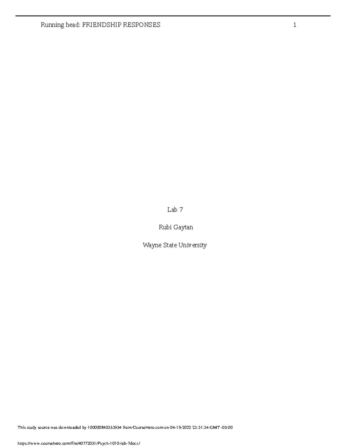 Psych 1010 lab 7 report - Running head: FRIENDSHIP RESPONSES 1 Lab 7 ...