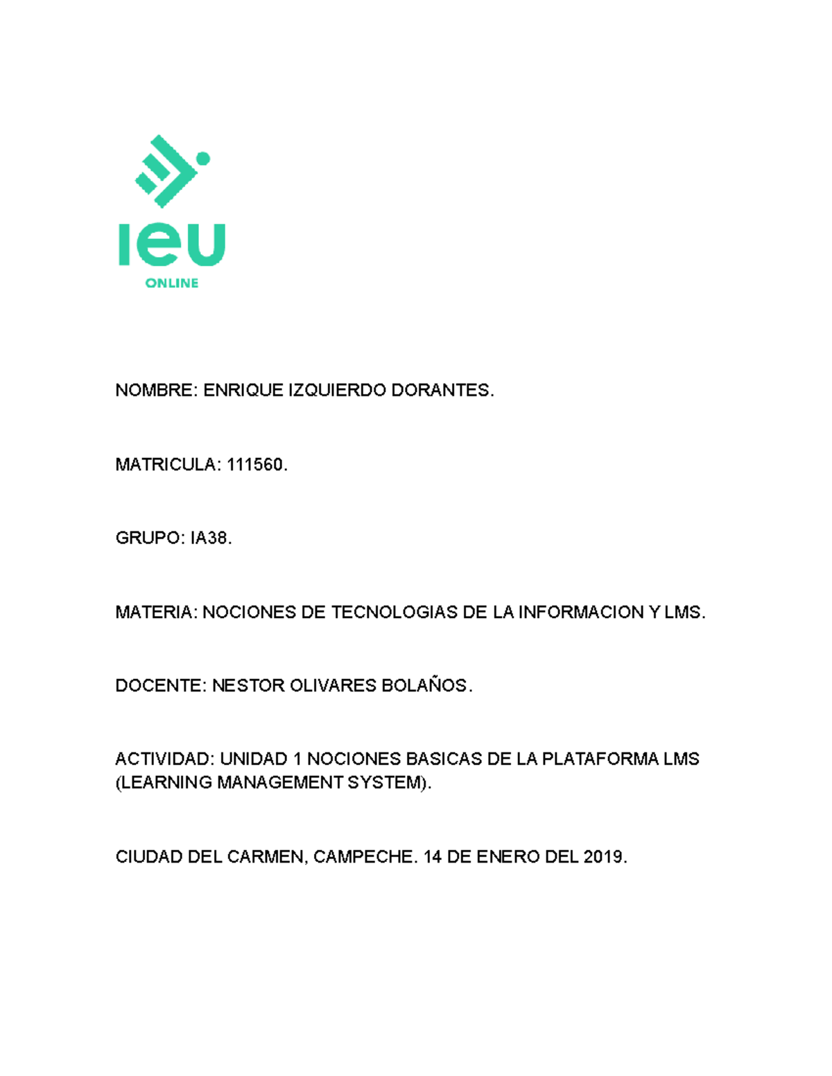 IEU 1ER Semana Actividades Recientes NOMBRE ENRIQUE IZQUIERDO 