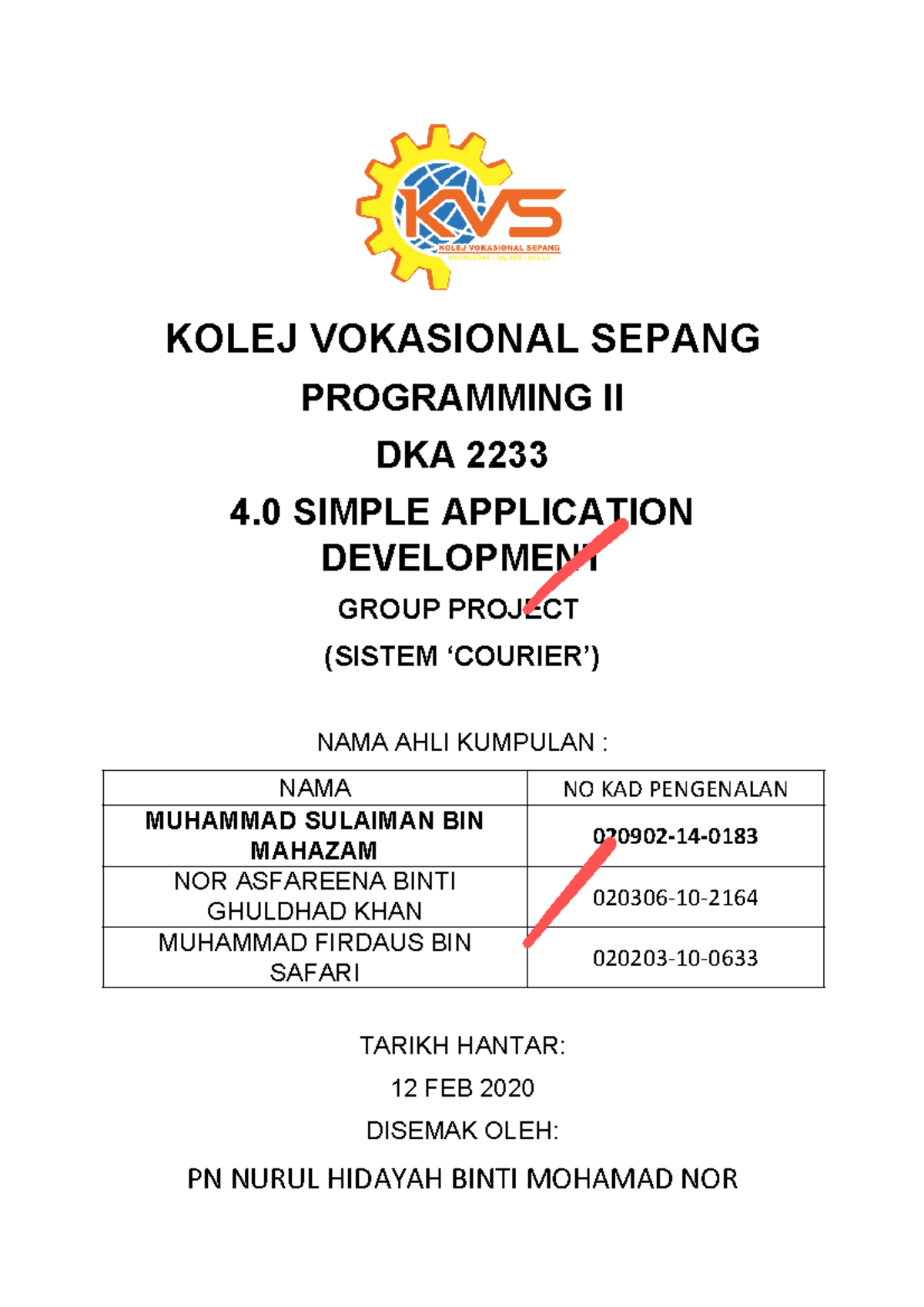 Project - KOLEJ VOKASIONAL SEPANG PROGRAMMING II DKA 2233 4 SIMPLE ...