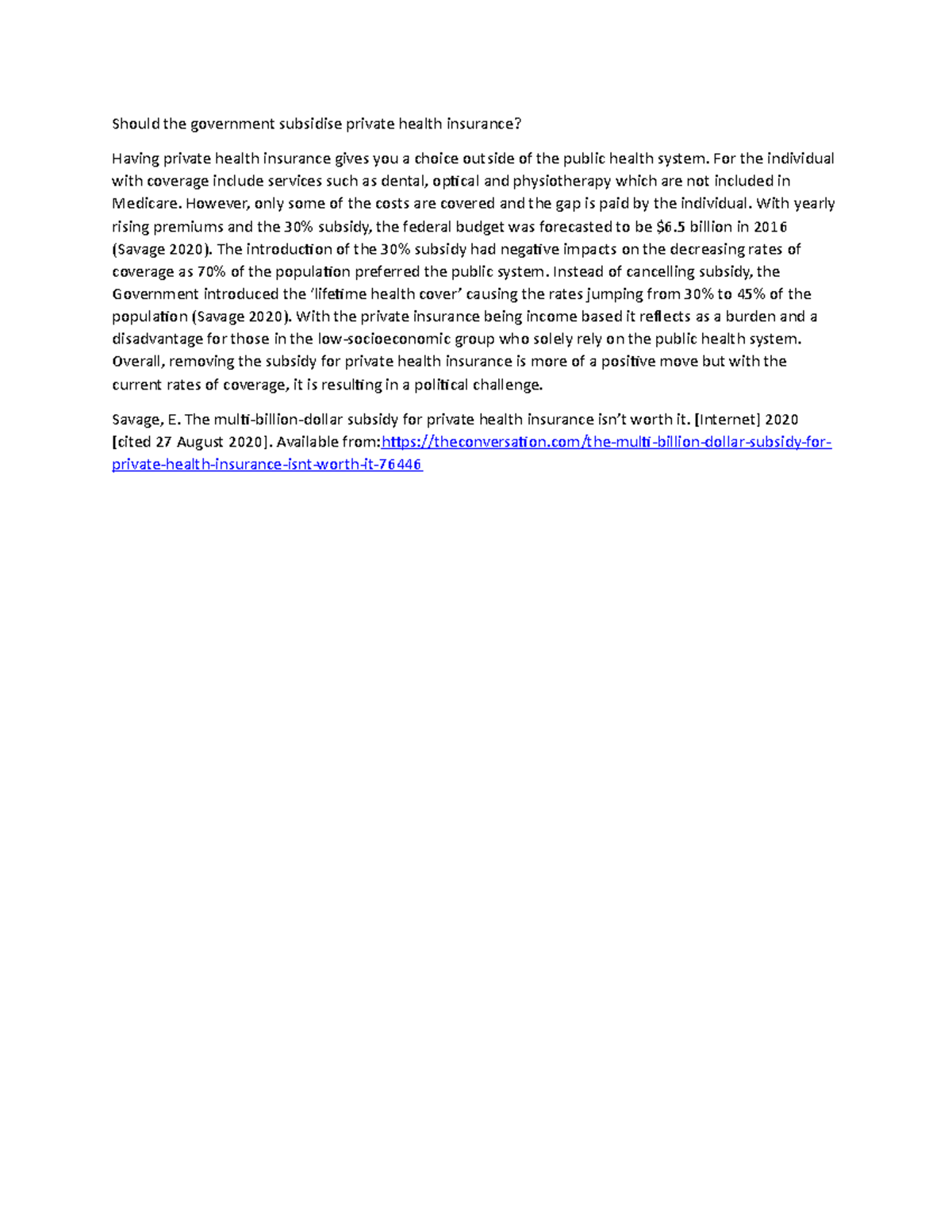 Private health insurance For the individual with coverage include