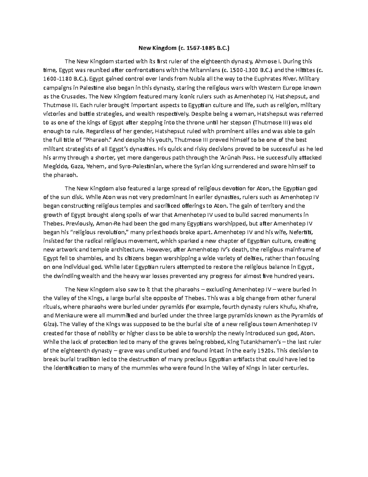 New Kingdom - 1567-1085 B.) The New Kingdom started with its first ...